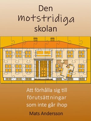 cover image of Den motstridiga skolan